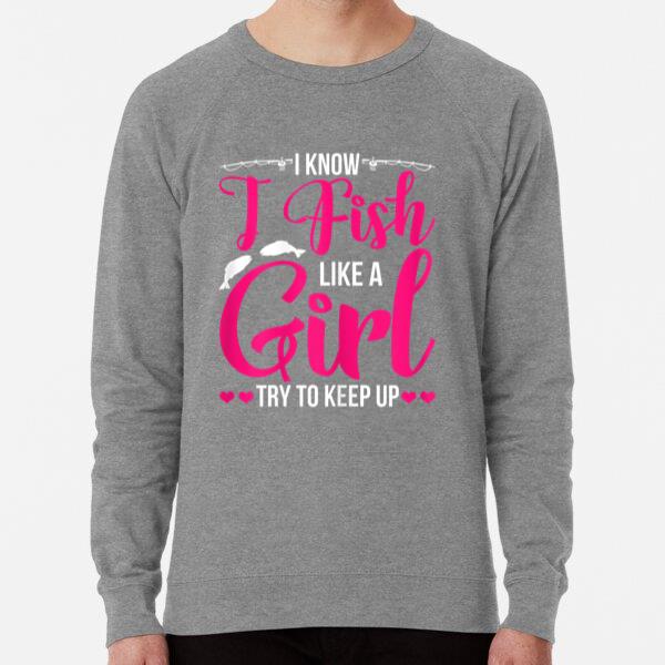 Fish Like Girl Try To Keep Up Sweatshirt