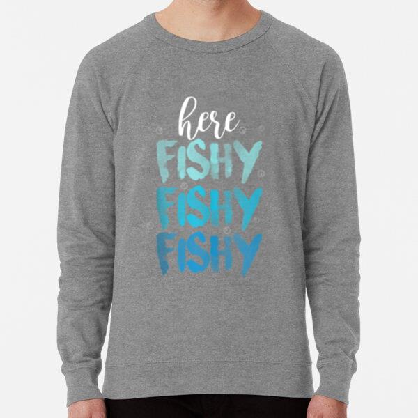 Fishing Here Fishy Love Summer Lake Sweatshirt