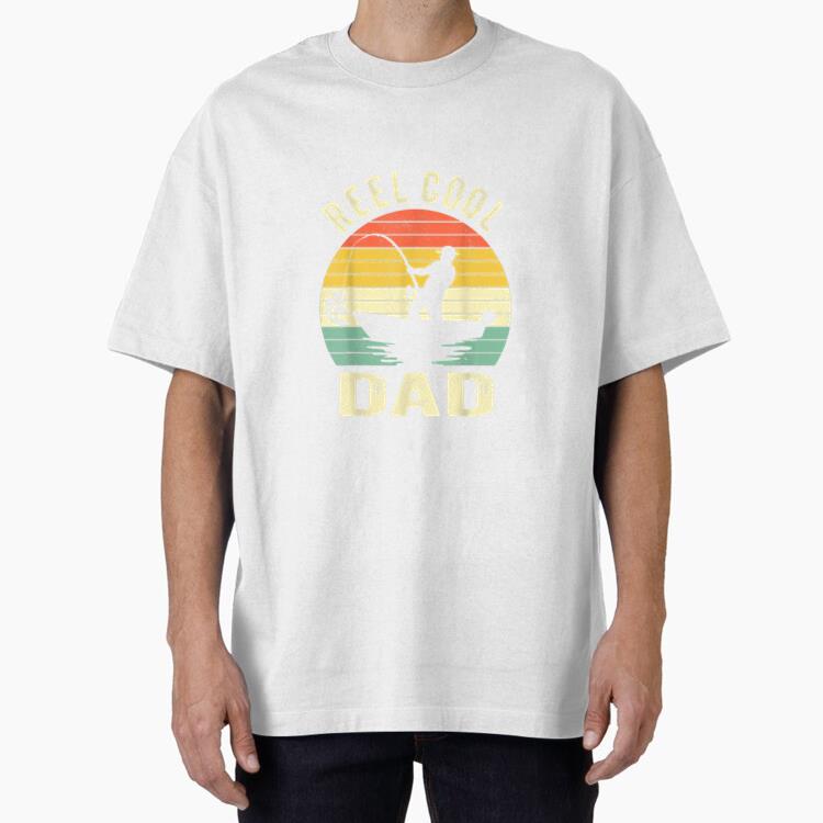 Reel Cool Dad Fishing Fathers Day Oversized T-Shirt