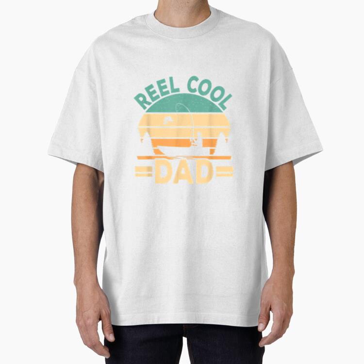 Reel Cool Dad Fishing Fisherman Retro Oversized T-Shirt
