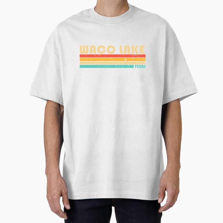 Waco Lake Fishing Camping Oversized T-Shirt