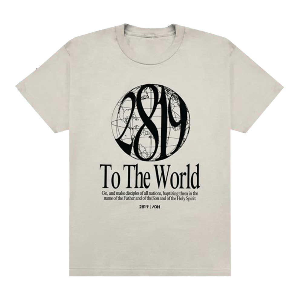 2819 Church Merch Aoh 2819 To The World T-Shirt Unique Dad Gifts For Father's Day Gifts For BFF