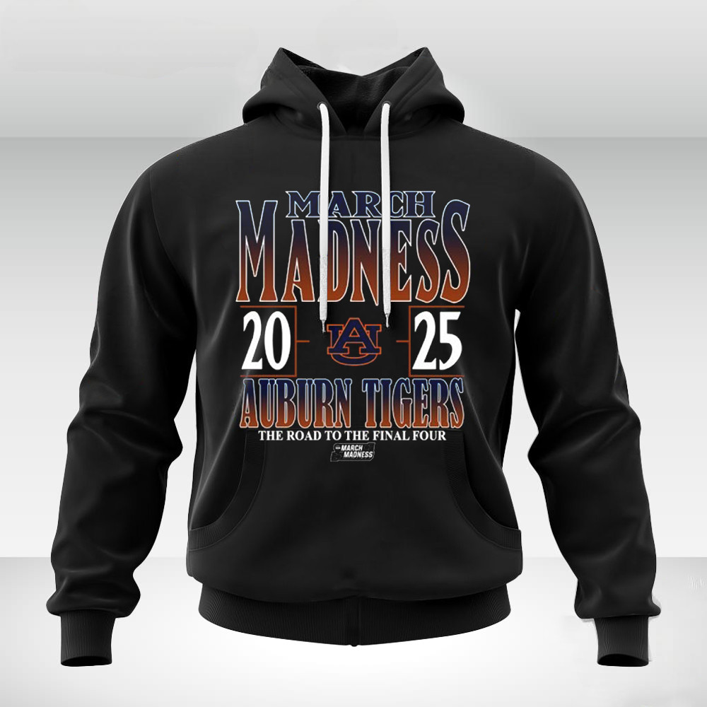 Auburn Tigers 2025 NCAA DI Mens Tournament March Madness The Road To The Final Four Hoodie