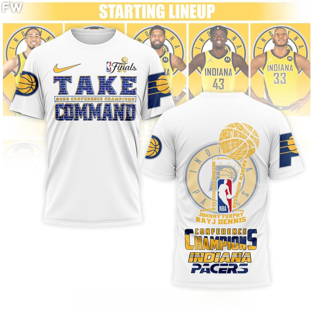 Indiana Pacers 2025 NBA Finals Conference Champions Take Command T-Shirt Indiana Pacers Merch