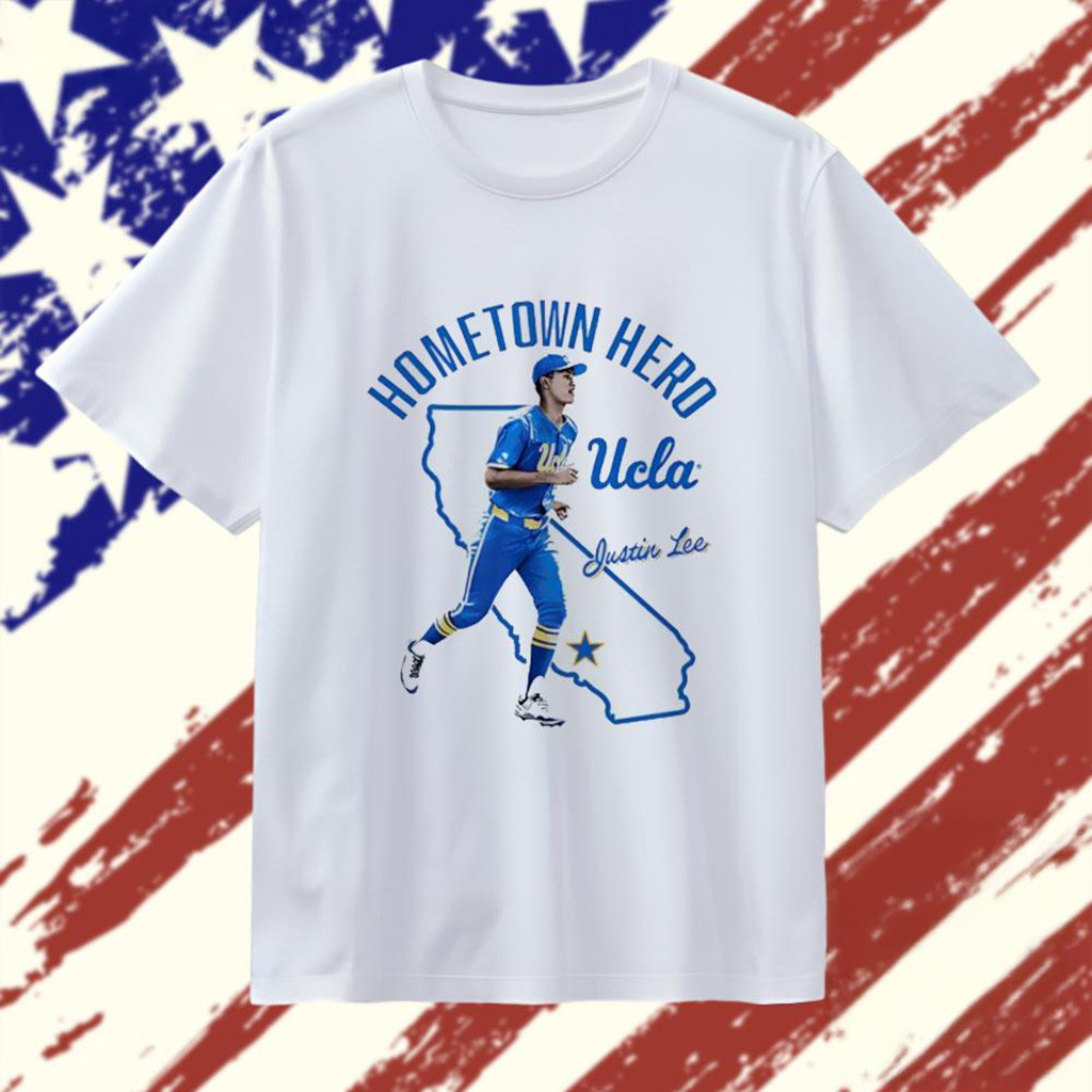 Justin Lee Hometown Hero UCLA Bruins Illustrated T-Shirt Present For Husband