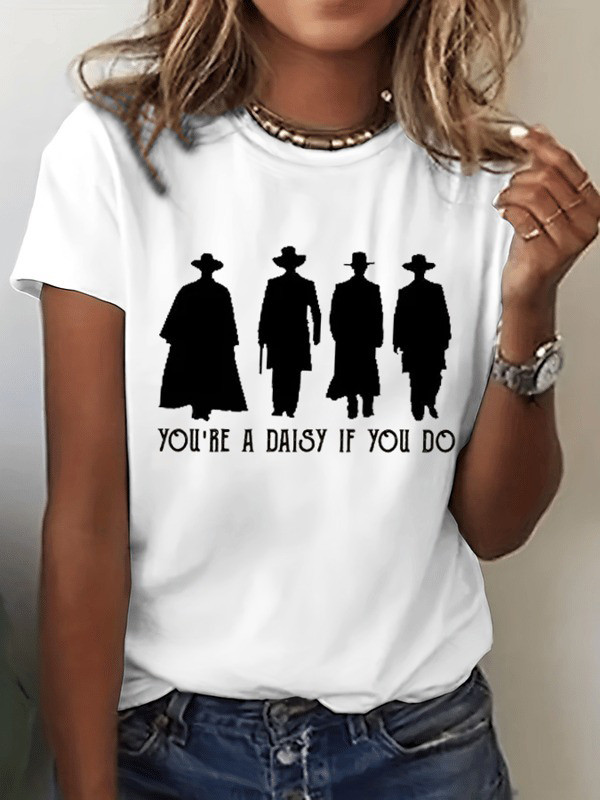 You're A Daisy If You Do T-Shirt Western Doc Holiday Vintage Shirt Gifts For Her